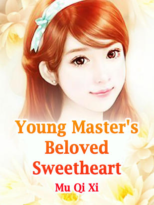 Young Master's Beloved Sweetheart